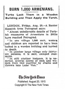 خبر منتشر شده در روزنامه‌ مبتنی بر چگونگی زنده زنده سوزاندن زنان،مردان و کودکان ارمنی یک روستا در ساختمان چوبی،روزنامه نیویورک تایمز ۲۰ آگوست ۱۹۱۵